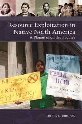 Book cover for Resource Exploitation in Native North America: A Plague Upon the Peoples