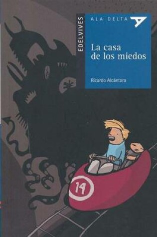 Cover of La Casa de los Miedos Con Plan Lector