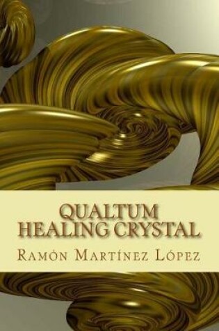 Cover of Qualtum Healing Crystal