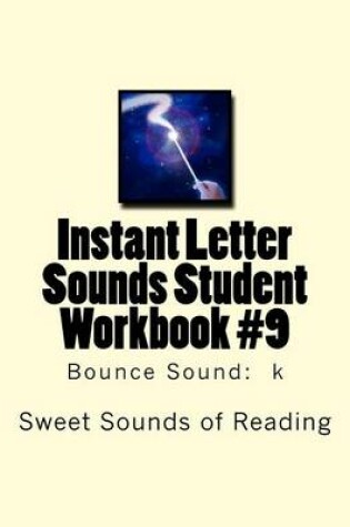 Cover of Instant Letter Sounds Student Workbook #9