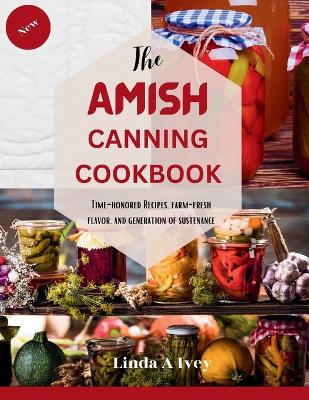 Book cover for The AMISH CANNING Cookbook