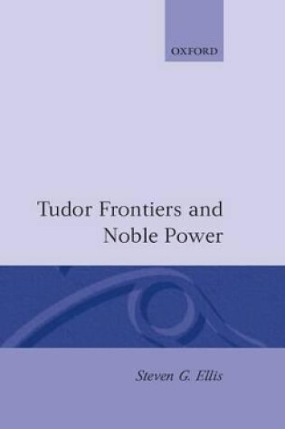 Cover of Tudor Frontiers and Noble Power