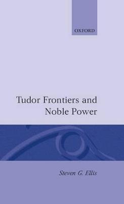 Book cover for Tudor Frontiers and Noble Power