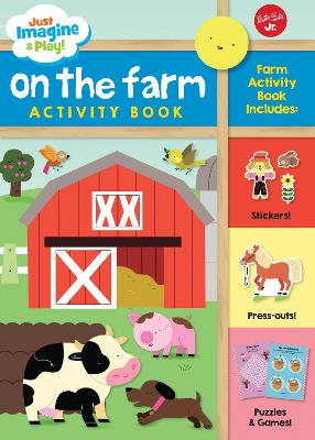 Book cover for Just Imagine & Play! On the Farm