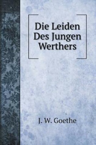 Cover of Die Leiden Des Jungen Werthers