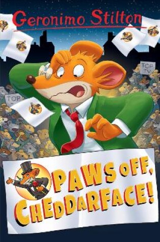 Cover of Geronimo Stilton: Paws Off, Cheddarface!