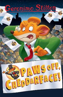 Book cover for Geronimo Stilton: Paws Off, Cheddarface!