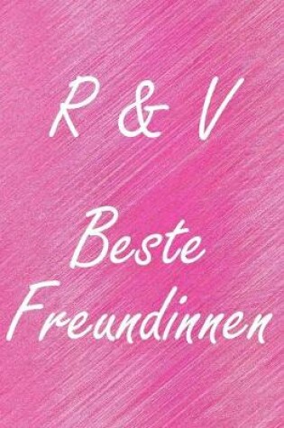 Cover of R & V. Beste Freundinnen