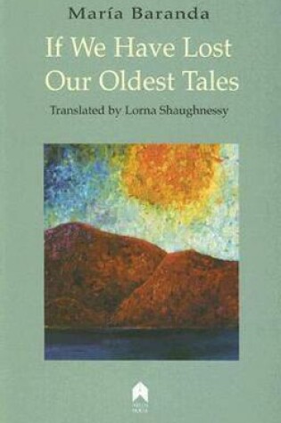 Cover of If We Have Lost Our Oldest Tales