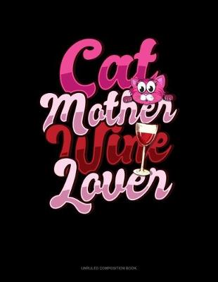 Book cover for Cat Mother Wine Lover