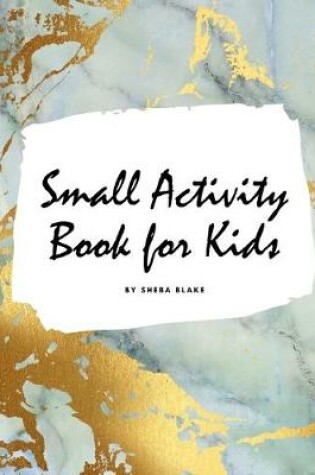 Cover of Small Activity Book for Kids - Activity Workbook (Large Softcover Activity Book for Children)