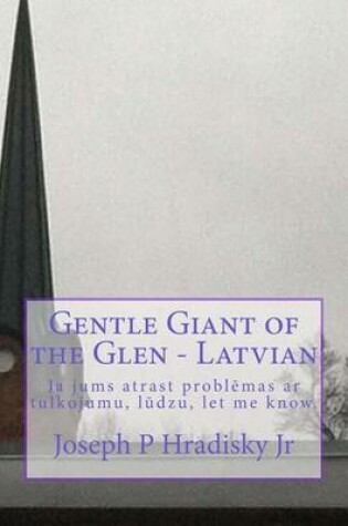 Cover of Gentle Giant of the Glen - Latvian