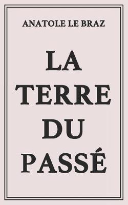 Book cover for La Terre Du Passe