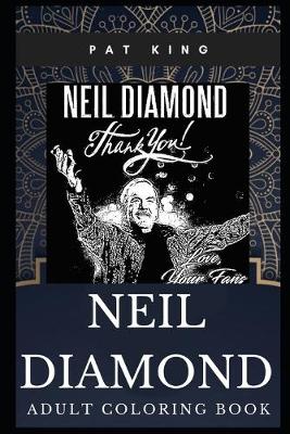 Book cover for Neil Diamond Adult Coloring Book