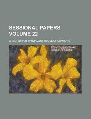 Book cover for Sessional Papers Volume 22