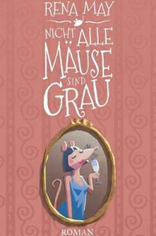 Cover of Nicht alle Mäuse sind grau