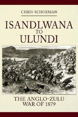 Cover of Isandlwana to Ulundi