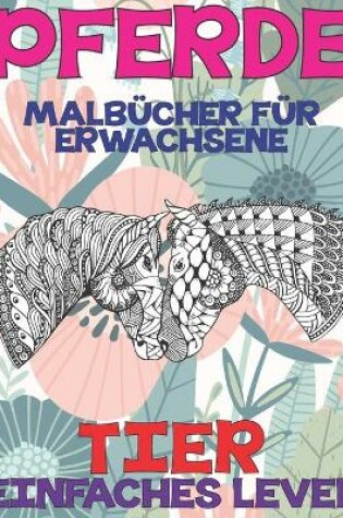 Cover of Malbucher fur Erwachsene - Einfaches Level - Tier - Pferde