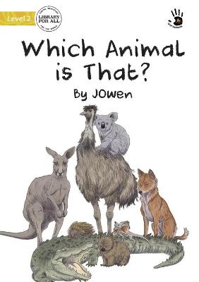 Book cover for Which Animal is That? - Our Yarning