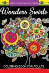 Book cover for Wonders Swirls Coloring Book For Adults