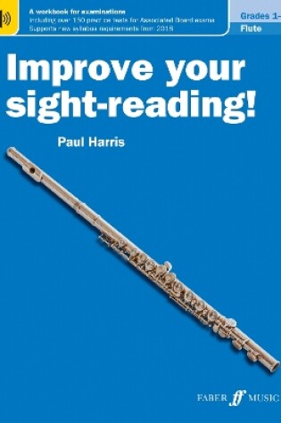 Cover of Improve your sight-reading! Flute Grades 1-3