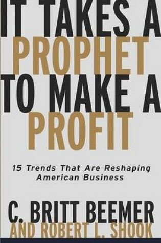 Cover of It Takes a Prophet to Make a Profit