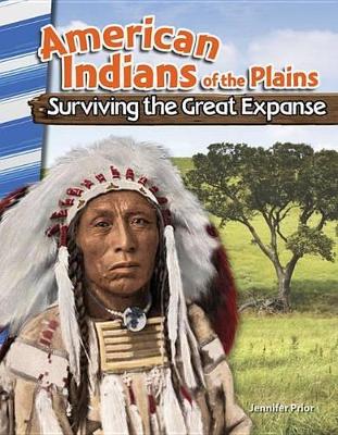 Cover of American Indians of the Plains: Surviving the Great Expanse
