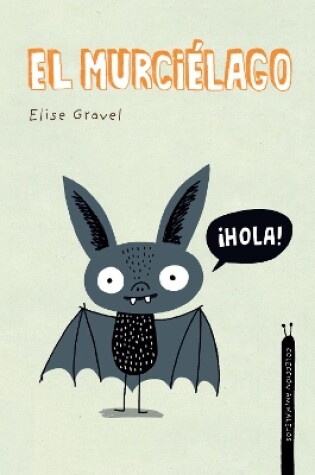 Cover of El murcilago. Coleccin Animalejos