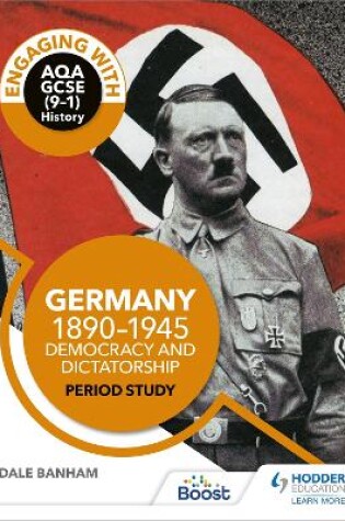 Cover of Engaging with AQA GCSE (9–1) History: Germany, 1890–1945: Democracy and dictatorship Period study