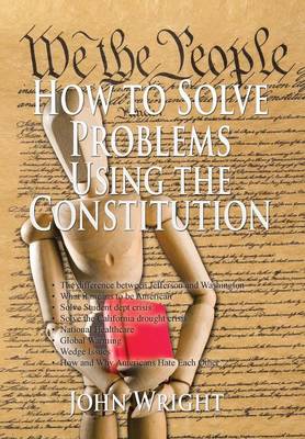 Book cover for How to Solve Problems Using the Constitution