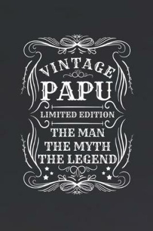 Cover of Vintage Papu Limited Edition The Man The Myth The Legend