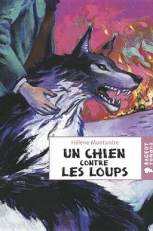 Cover of Un Chien Contre Les Loups