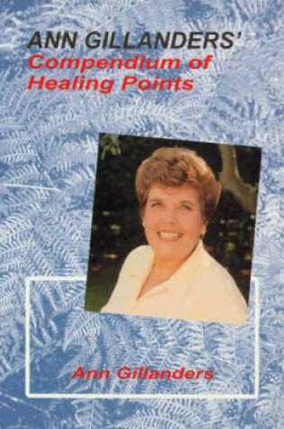 Cover of Ann Gillanders' Compendium of Healing Points