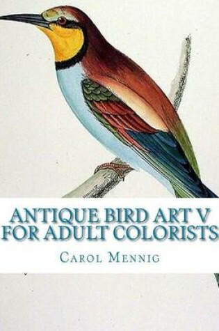 Cover of Antique Bird Art V for Adult Colorists