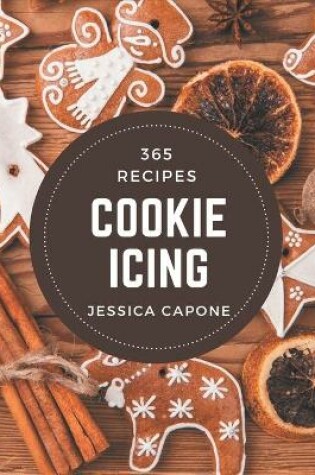 Cover of 365 Cookie Icing Recipes