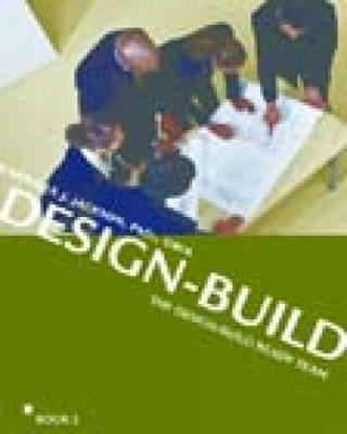Book cover for The Integrated Design-Build Team