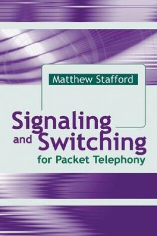 Cover of Signaling and Switching for Packet Telephony