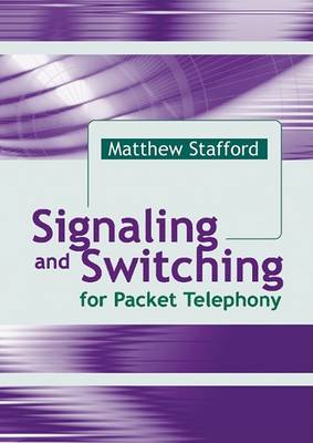 Book cover for Signaling and Switching for Packet Telephony