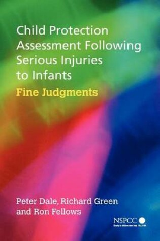 Cover of Child Protection Assessment Following Serious Injuries to Infants
