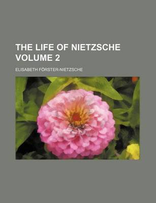 Book cover for The Life of Nietzsche Volume 2