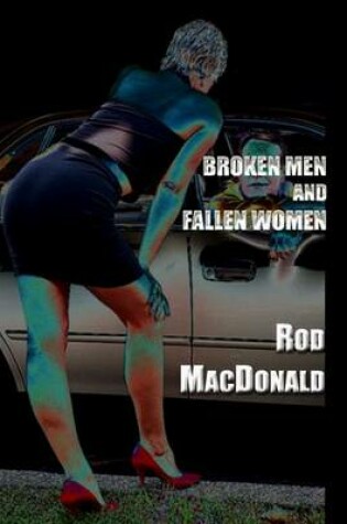 Cover of Broken Men and Fallen Women