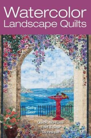 Cover of Watercolor Landscape Quilts