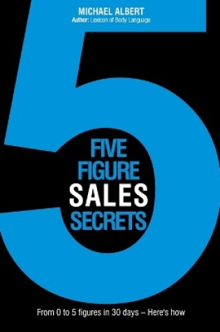 Cover of Five-Figure Sales Secrets