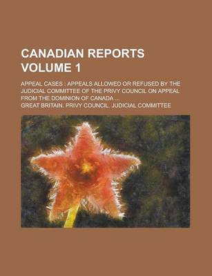 Book cover for Canadian Reports; Appeal Cases