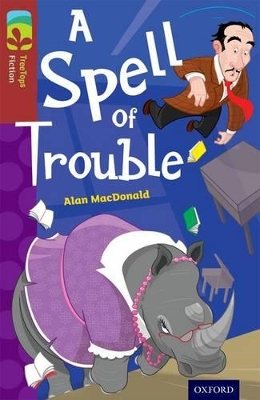 Cover of Oxford Reading Tree TreeTops Fiction: Level 15: A Spell of Trouble
