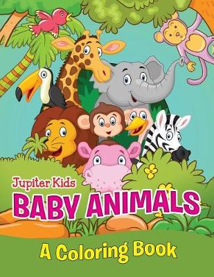Book cover for Baby Animals (A Coloring Book)