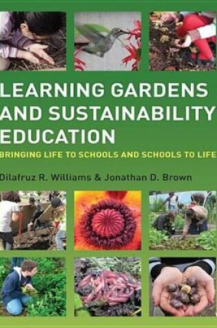 Cover of Learning Gardens and Sustainability Education