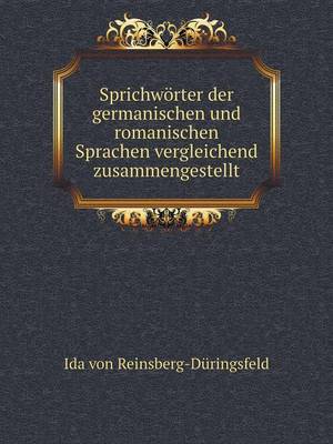 Book cover for Sprichwörter der germanischen und romanischen Sprachen vergleichend zusammengestellt