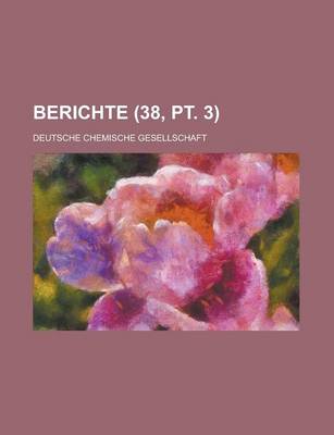 Book cover for Berichte (38, PT. 3 )