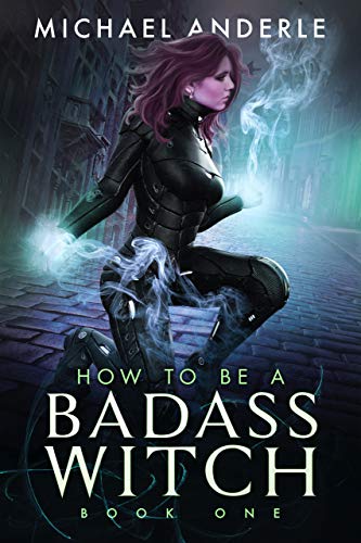 Cover of How to be a Badass Witch